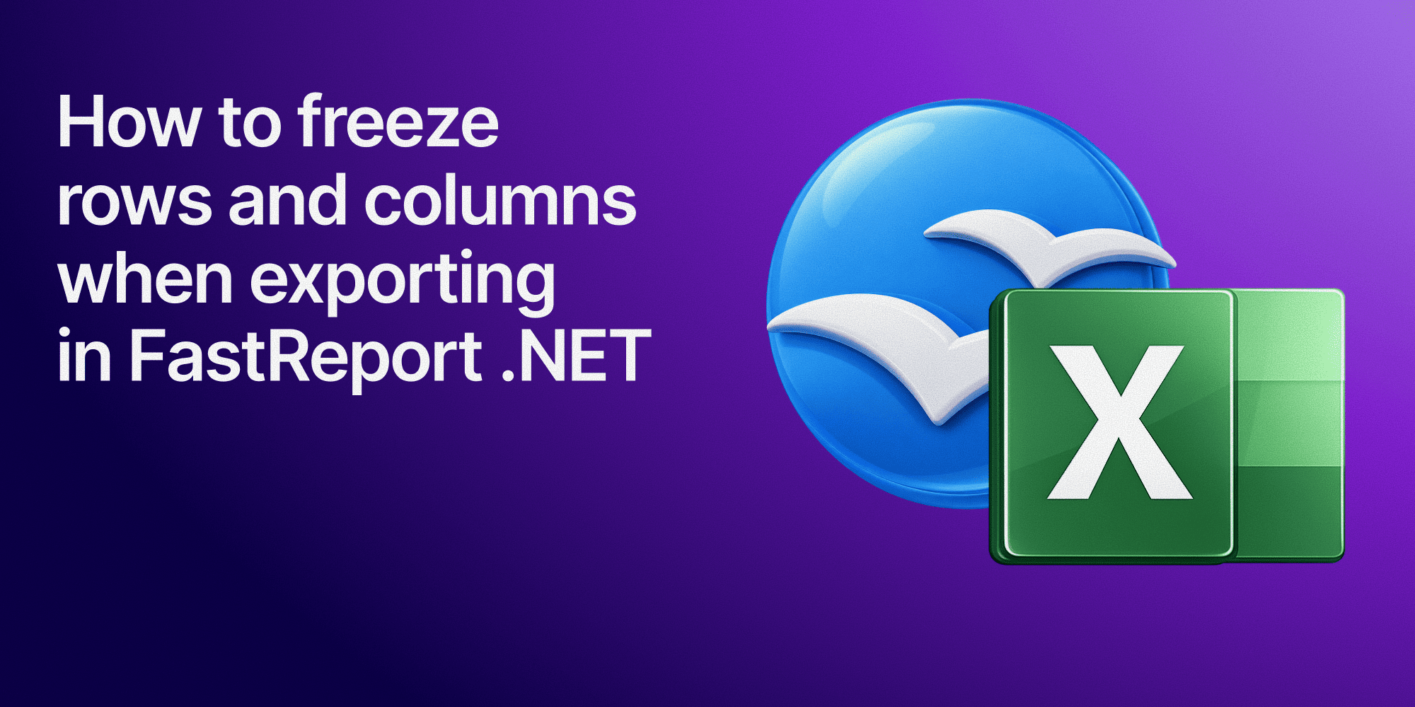 Wie Frieren Sie Zeilen und Spalten Beim Exportieren von FastReport .NET